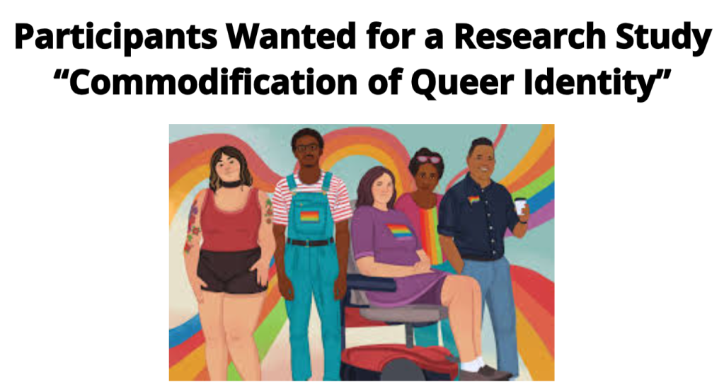 Queering Waste: The Commodification of Queer Identity and the Disposability of Queer People – Call for&nbsp;Participants